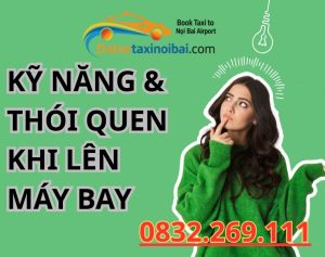 Kỹ Năng và Thói Quen Cần Thiết Trước Khi Lên Sân Bay
